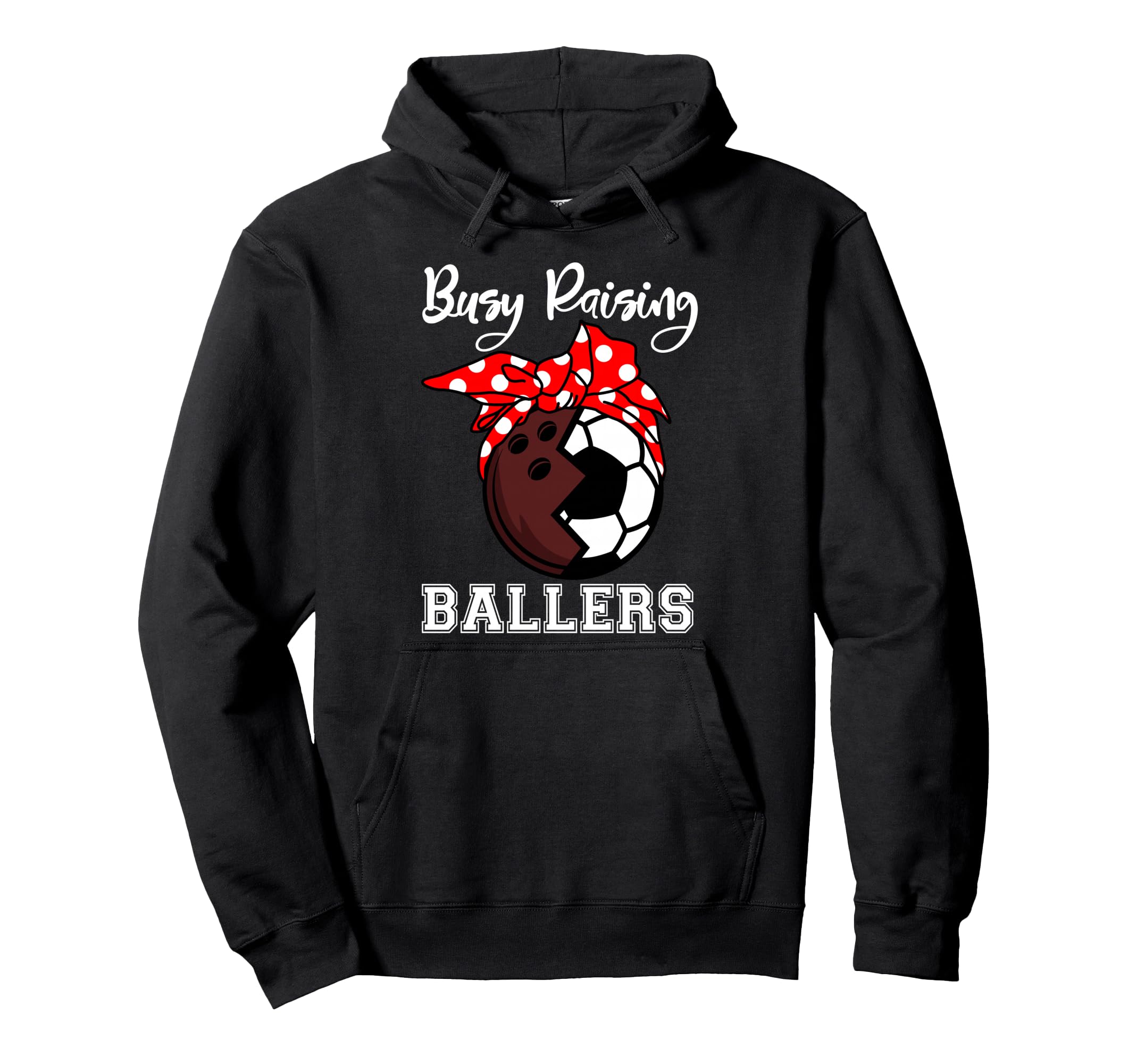 Busy Raising Ballers Funny Bowling Hoodie - Unique Graphic Men Women - T-Shirt, Sweatshirt, Hoodie