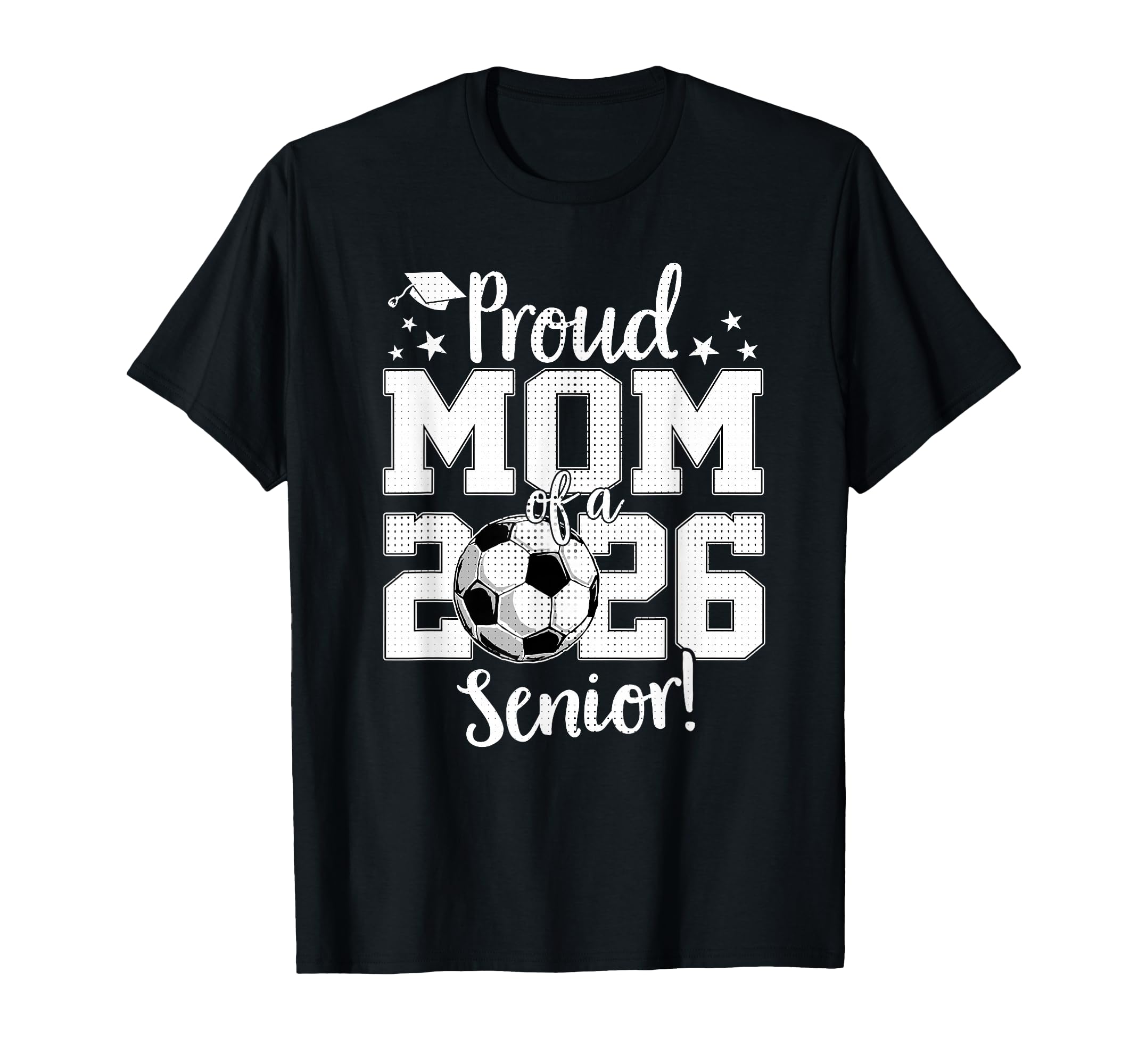 Proud Mom 2026 Senior Soccer Lovers T-Shirt - Minimalist Print Men Women - T-Shirt, Sweatshirt, Hoodie