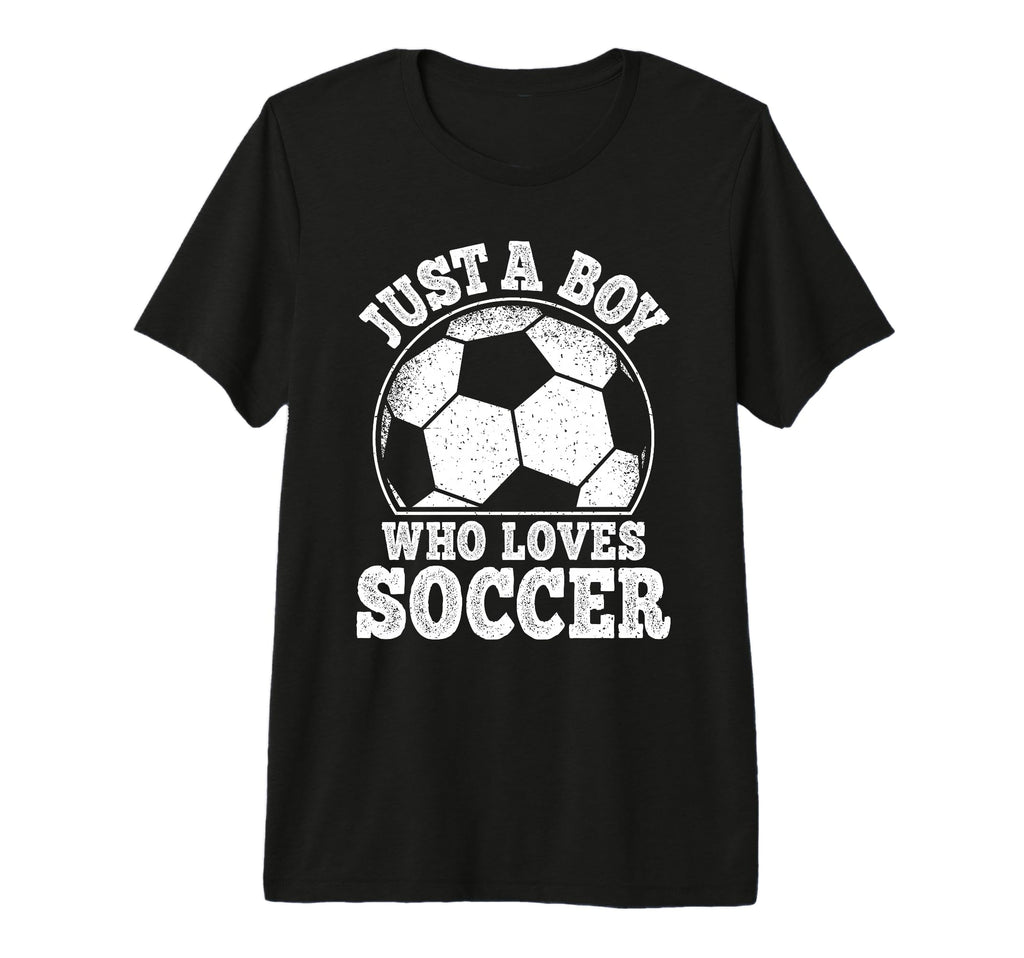 Just Who Loves Soccer Funny Soccer T-Shirt - Trendy Graphic for Adults - T-Shirt, Sweatshirt, Hoodie