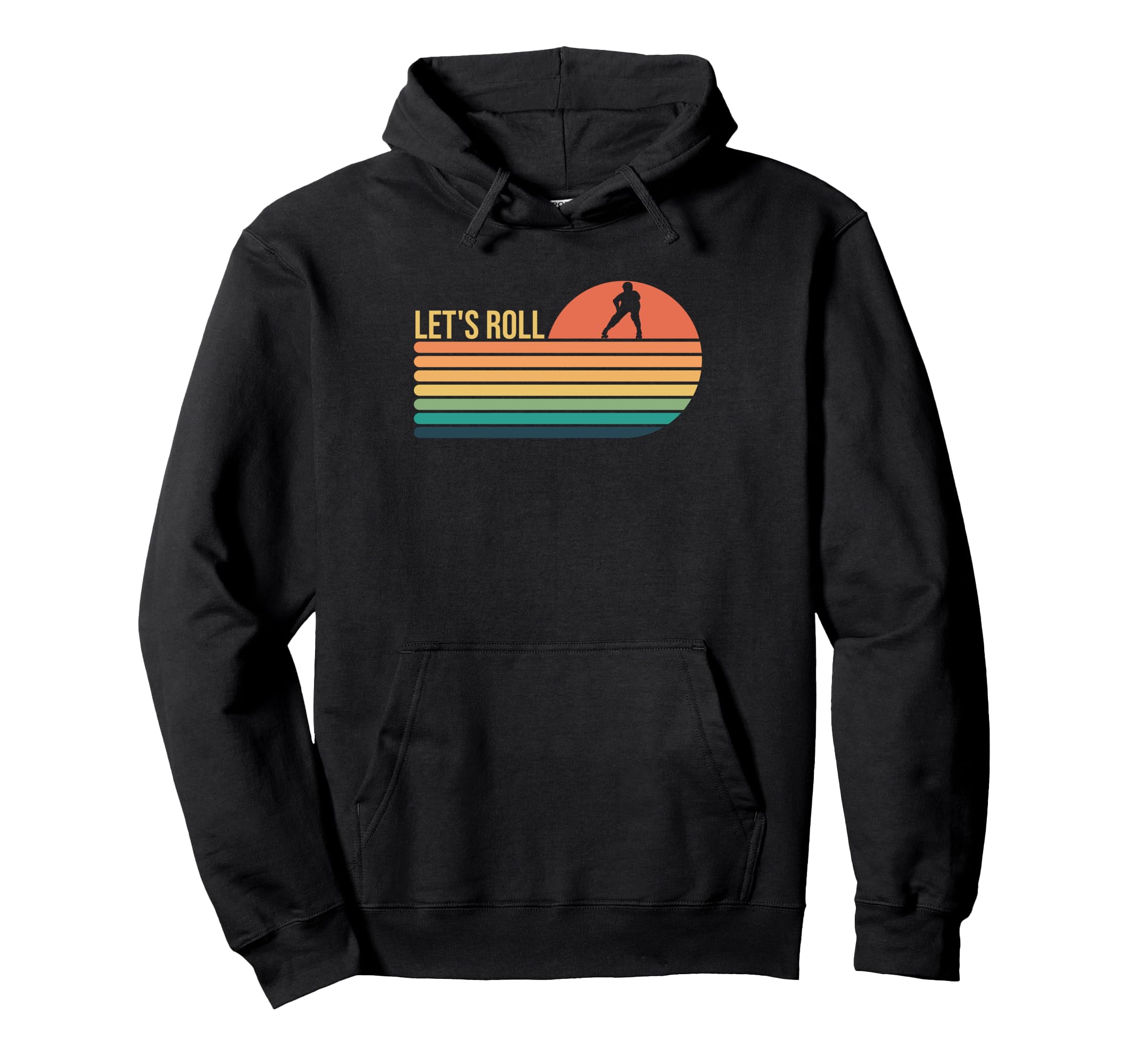 Roller Skating Skate Skater Lets Roll Hoodie - Graphic Print for Adults - T-Shirt, Sweatshirt, Hoodie