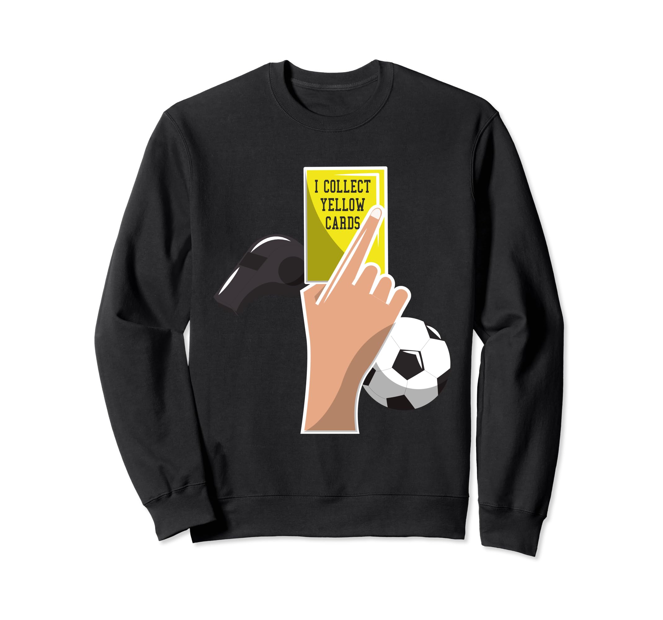 I Collect Yellow Cards Funny Sayings Sweatshirt - Trendy Graphic Unisex - T-Shirt, Sweatshirt, Hoodie