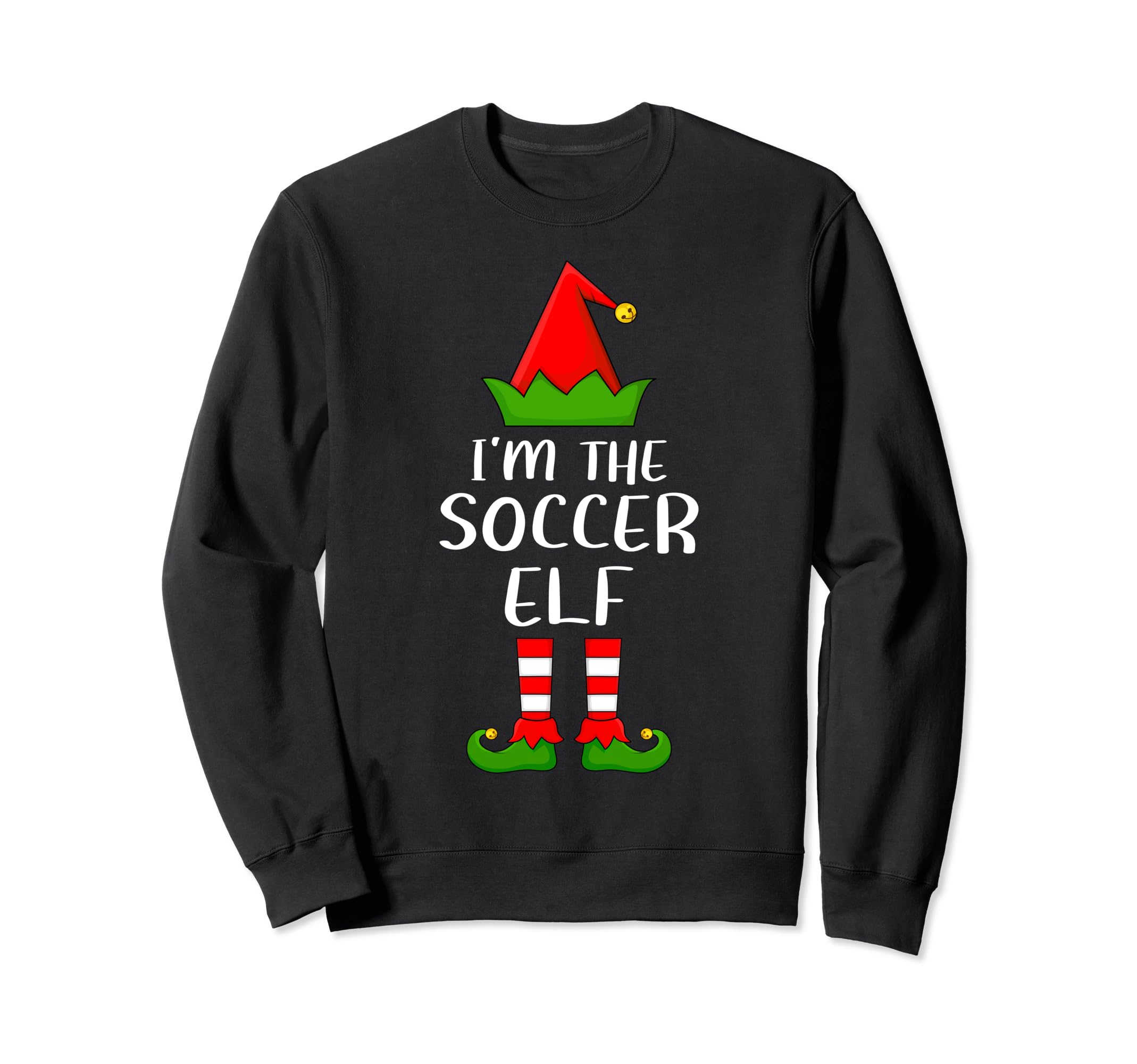 Matching Family Group Im Soccer Elf Sweatshirt - Unique Graphic Unisex - T-Shirt, Sweatshirt, Hoodie