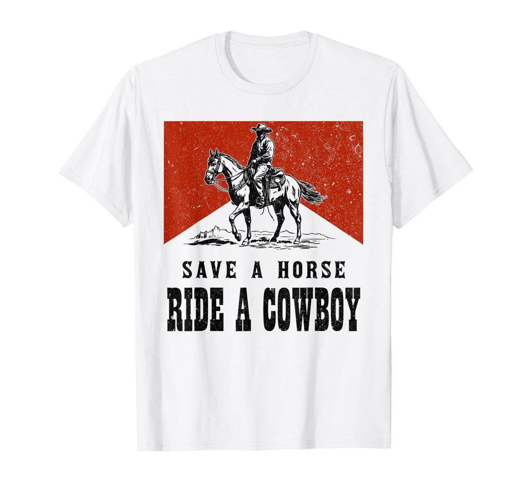 Western Country Save Horse Ride Cowboy T-Shirt - Custom Art Print Unisex - T-Shirt, Sweatshirt, Hoodie