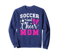 Soccer And Cheer Mom Proud Cheerleader Sweatshirt - Unique Graphic Unisex - T-Shirt, Sweatshirt, Hoodie