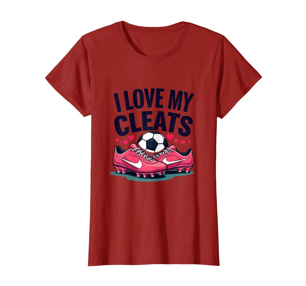 I Love My Cleats Soccer T-Shirt - Graphic Print Men Women - T-Shirt, Sweatshirt, Hoodie