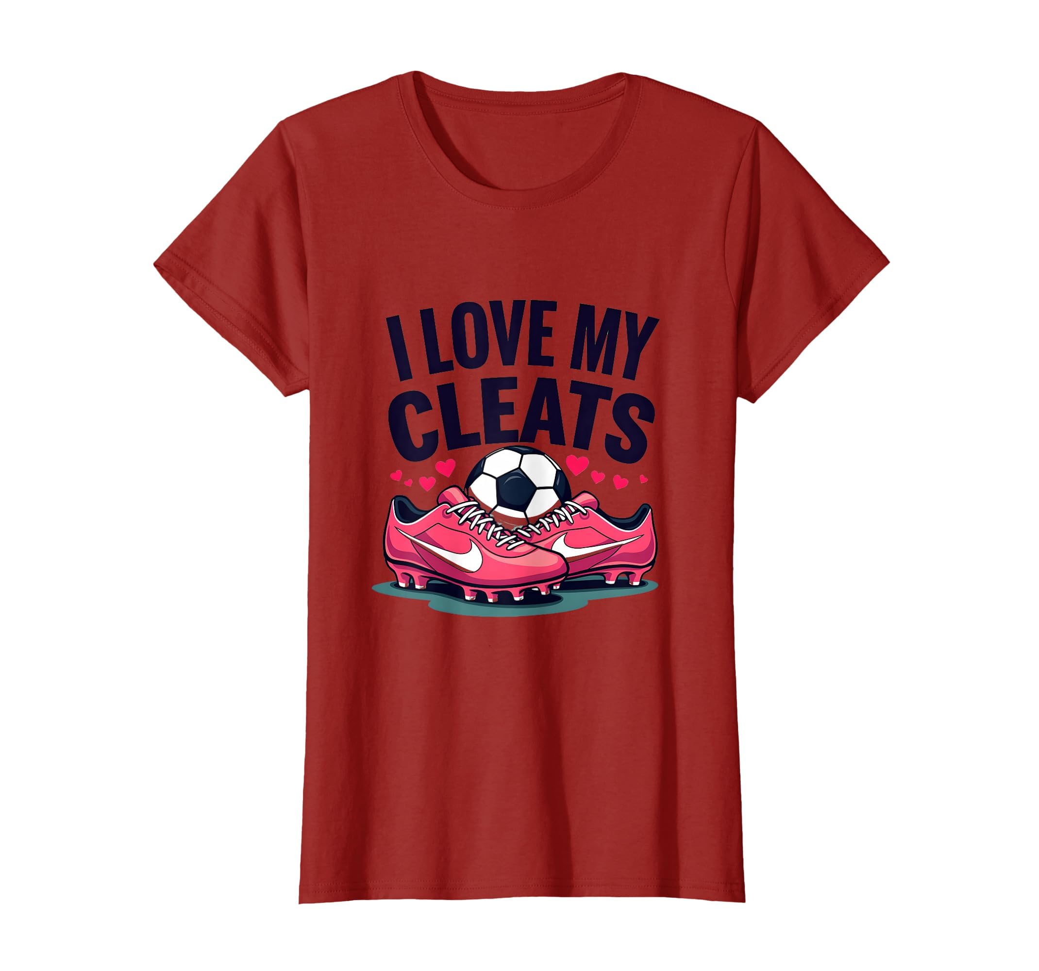 I Love My Cleats Soccer T-Shirt - Graphic Print Men Women - T-Shirt, Sweatshirt, Hoodie