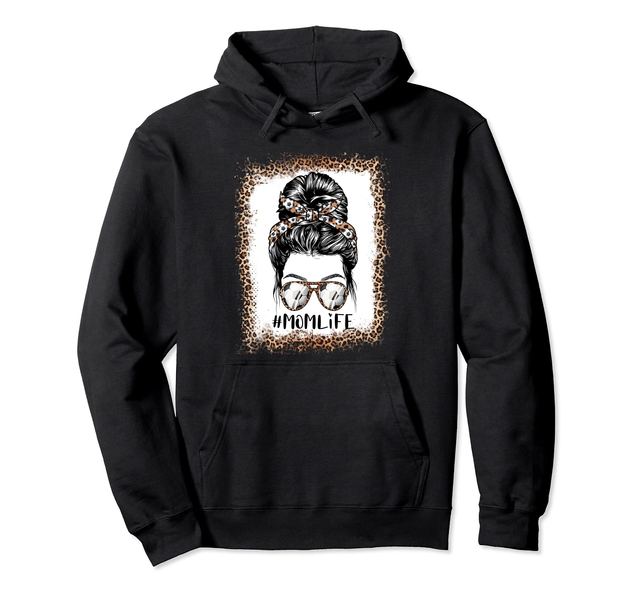 Messy Bun Soccer Mom Leopard Family Hoodie - Streetwear Style for Adults - T-Shirt, Sweatshirt, Hoodie