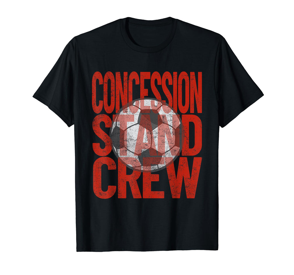 Concession Stand Crew Soccer Game Food T-Shirt - Streetwear Style Unisex - T-Shirt, Sweatshirt, Hoodie