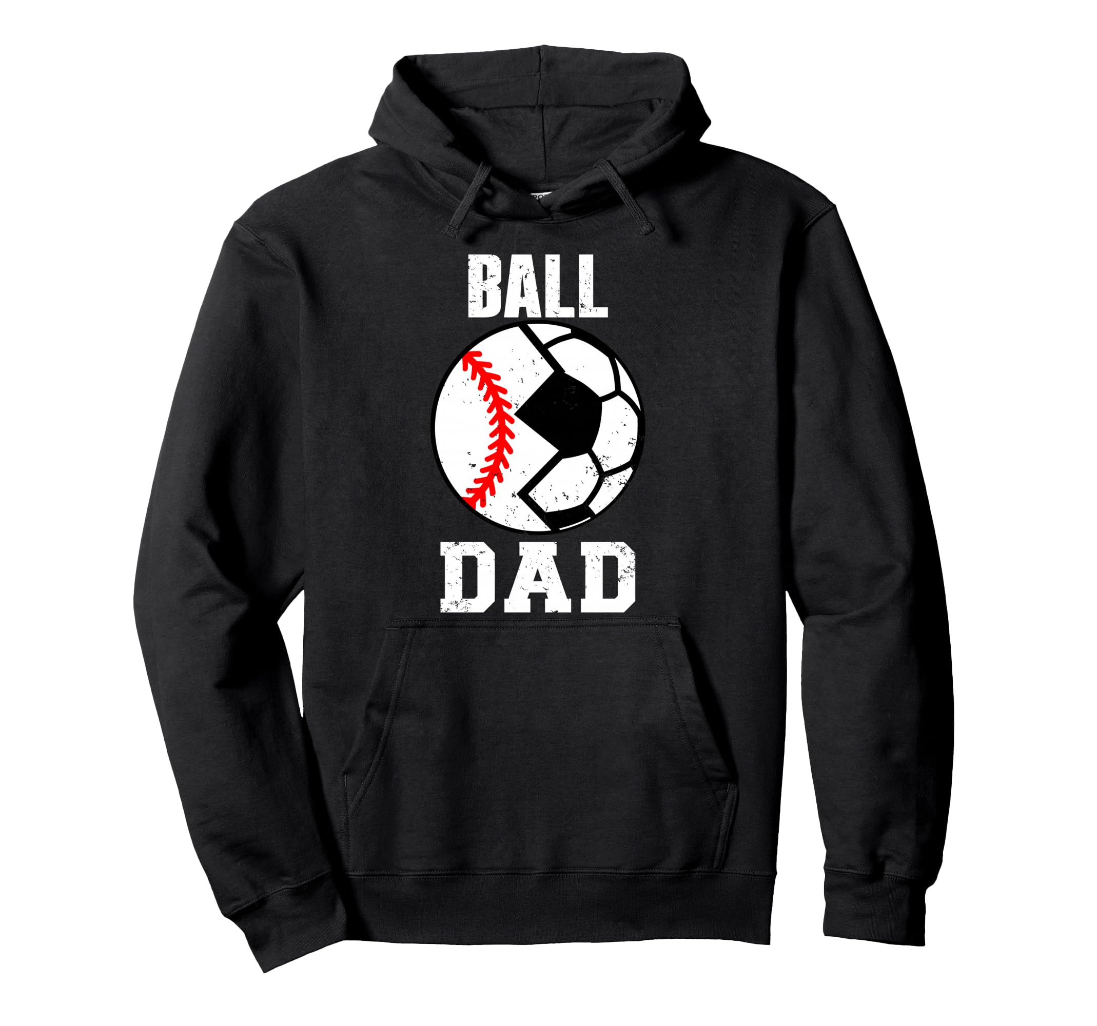 Ball Dad Funny Soccer Baseball Dad Hoodie - Fun Novelty Design Unisex - T-Shirt, Sweatshirt, Hoodie
