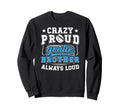 Crazy Proud Hockey Goalie Brother Sweatshirt - Minimalist Print Unisex - T-Shirt, Sweatshirt, Hoodie