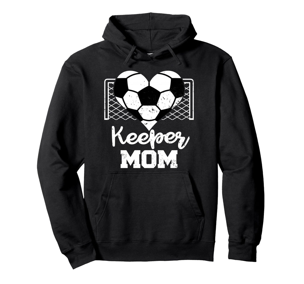 Keeper Mom Funny Soccer Goalkeeper Mom Hoodie - Custom Art Print Unisex - T-Shirt, Sweatshirt, Hoodie