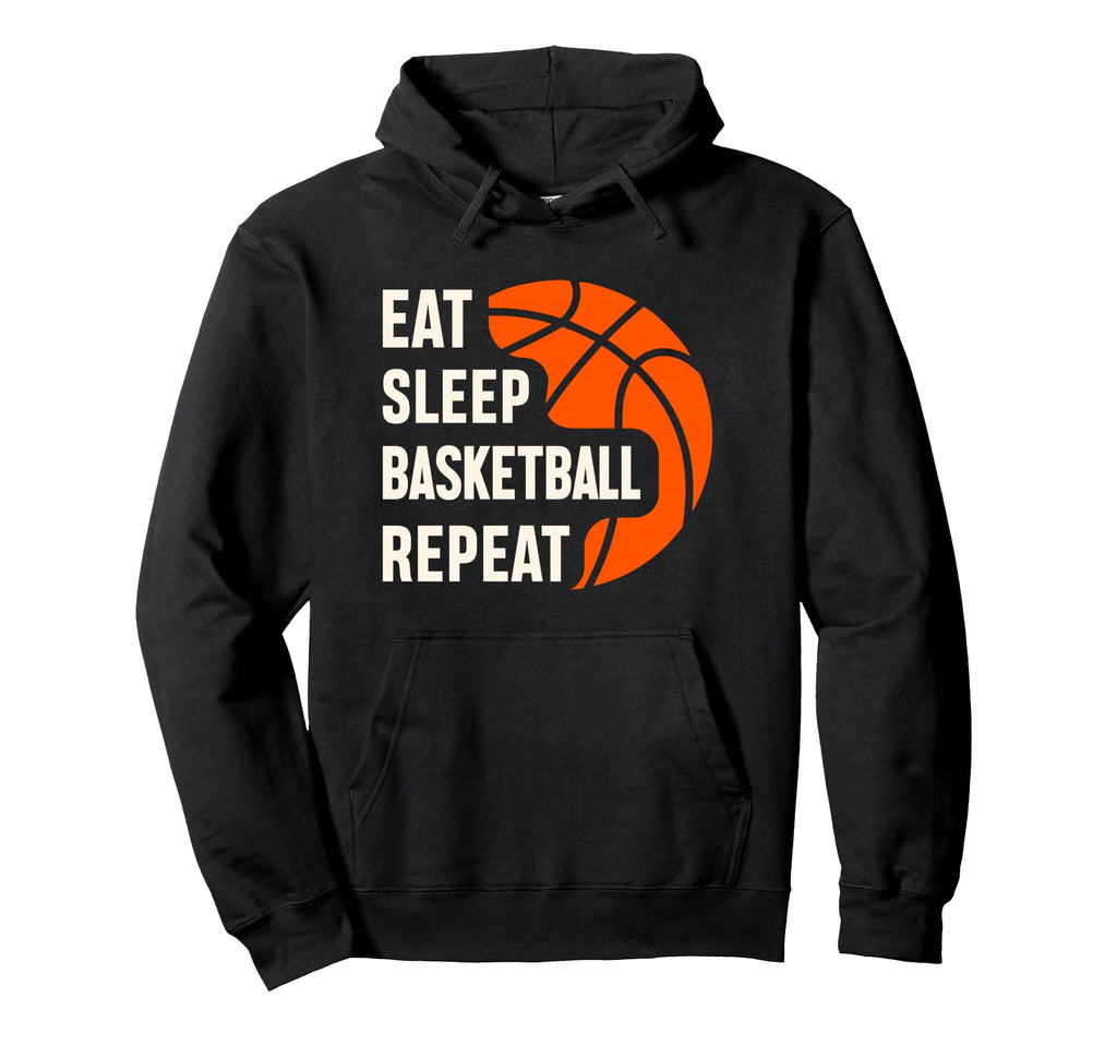 Eat Sleep Repeat Basketball Hoodie - Unique Graphic Men Women - T-Shirt, Sweatshirt, Hoodie