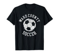 Ward County Soccer Distressed 90S T-Shirt - Graphic Print Men Women - T-Shirt, Sweatshirt, Hoodie