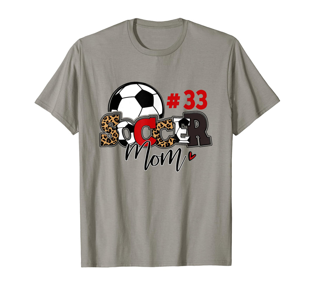 Soccer Mom 33 Custom Number T-Shirt - Casual Everyday Wear for Adults - T-Shirt, Sweatshirt, Hoodie