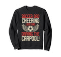 Cheering Loud And Driving Carpool Sweatshirt - Aesthetic Graphic Men Women - T-Shirt, Sweatshirt, Hoodie