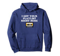 I Got Your Playlist Right Here Mix Hoodie - Aesthetic Graphic for Adults - T-Shirt, Sweatshirt, Hoodie