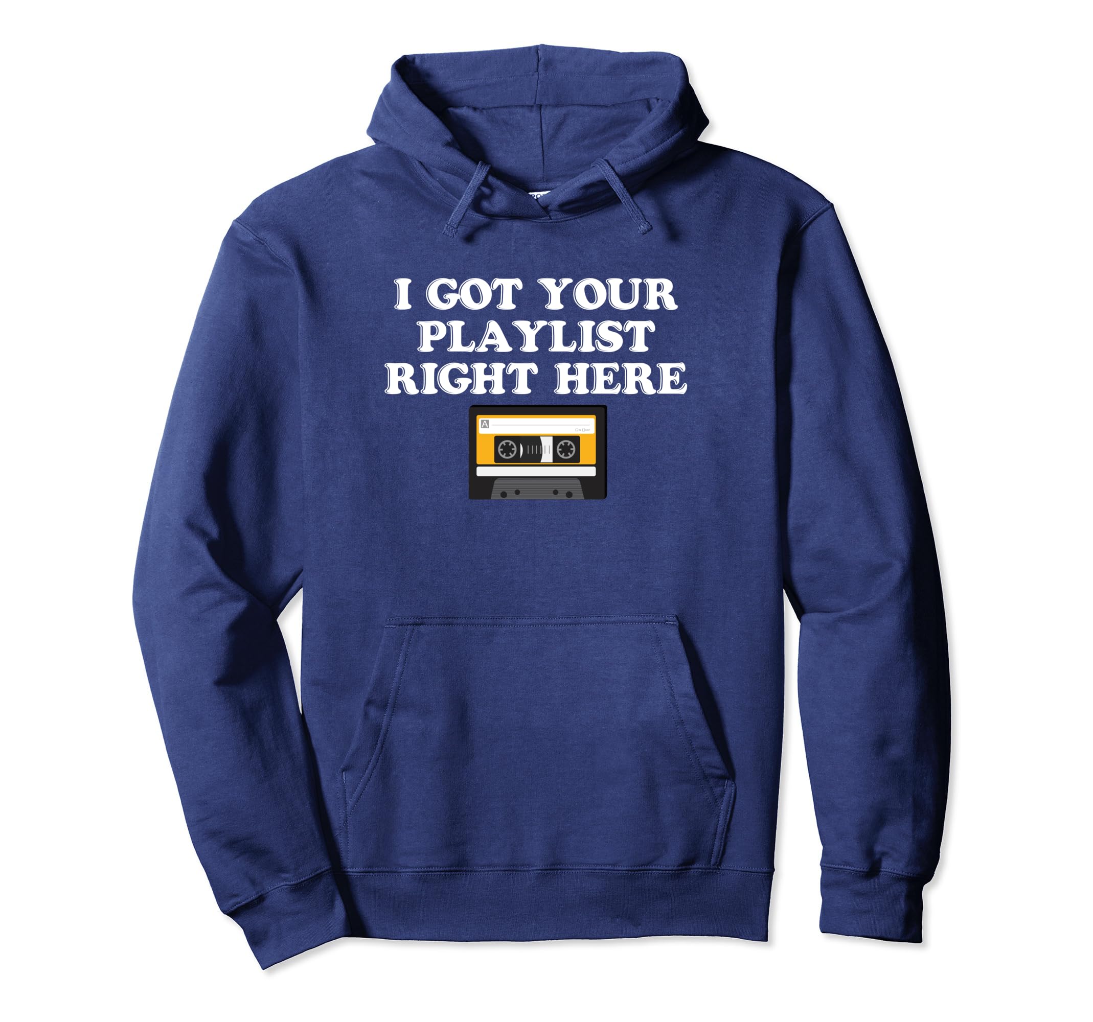 I Got Your Playlist Right Here Mix Hoodie - Aesthetic Graphic for Adults - T-Shirt, Sweatshirt, Hoodie