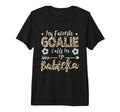 My Favorite Goalie Calls Me Babicka T-Shirt - Aesthetic Graphic Men Women - T-Shirt, Sweatshirt, Hoodie