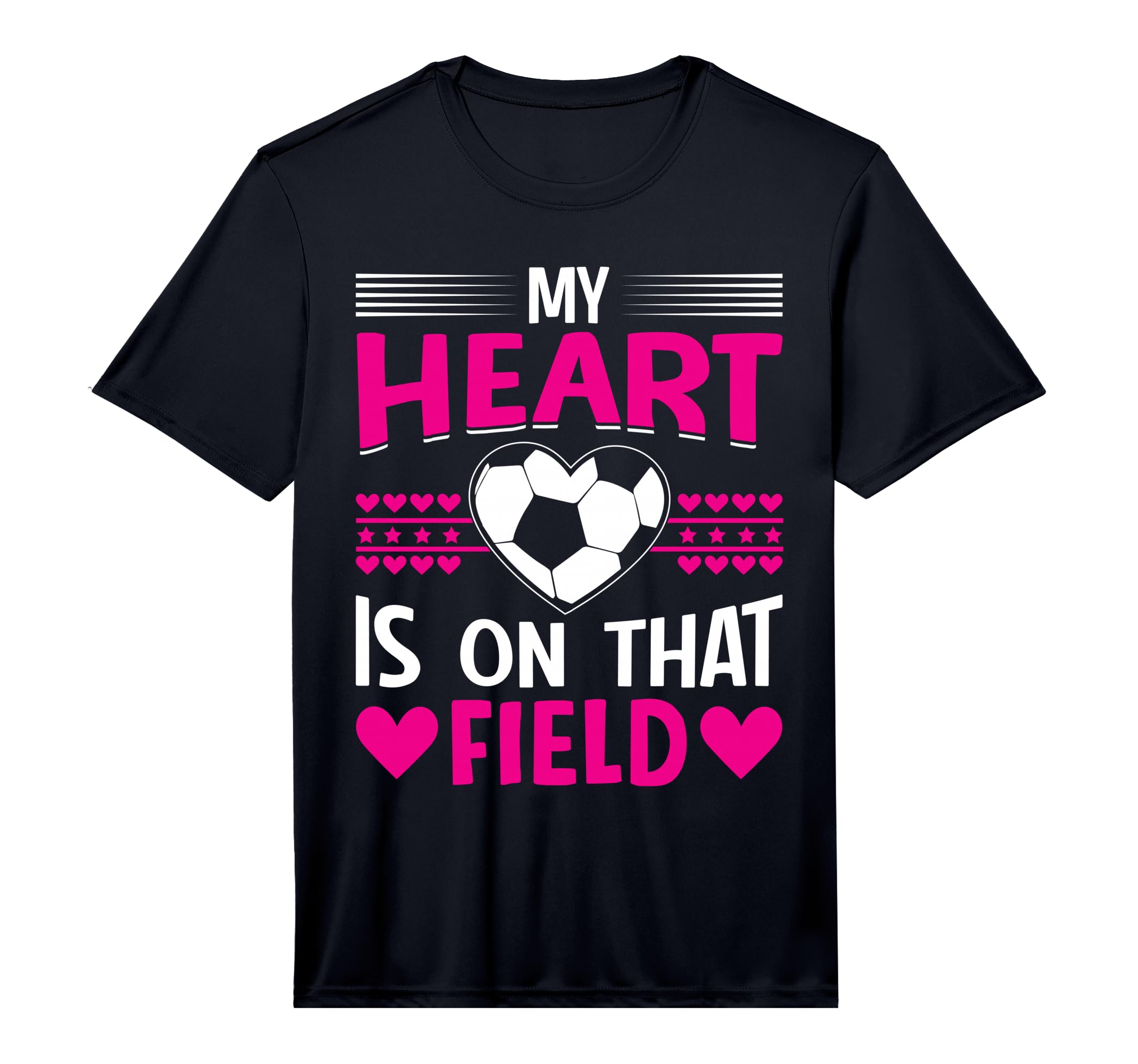 My Heart Is That Field I Soccer T-Shirt - Graphic Print Men Women - T-Shirt, Sweatshirt, Hoodie