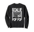 Soccer Goalie Pop Pop Soccer Sweatshirt - Novelty Apparel for Adults - T-Shirt, Sweatshirt, Hoodie