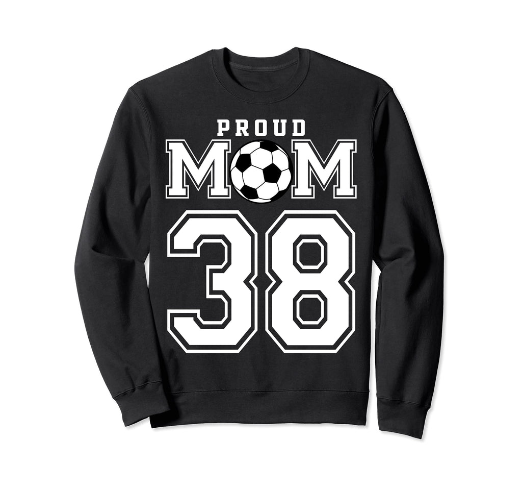Number 38 Custom Proud Soccer Sweatshirt - Trendy Graphic for Adults - T-Shirt, Sweatshirt, Hoodie