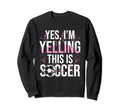 Soccer Soccer Fans Soccer Club Football Sweatshirt - Trendy Graphic Unisex - T-Shirt, Sweatshirt, Hoodie