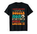 Proud Would Be Soccer Lover Mom And T-Shirt - Minimalist Print Men Women - T-Shirt, Sweatshirt, Hoodie