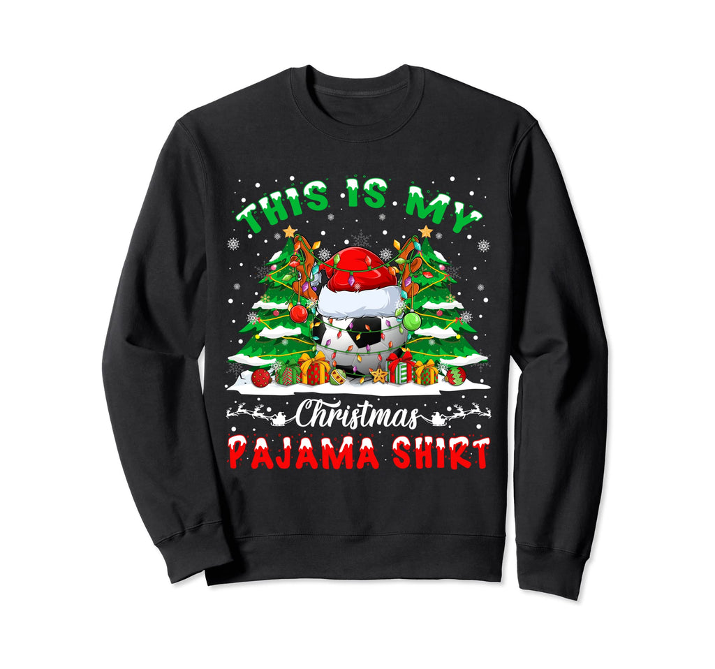 This Is My Pajama Soccer Player Sweatshirt - Trendy Graphic Men Women - T-Shirt, Sweatshirt, Hoodie
