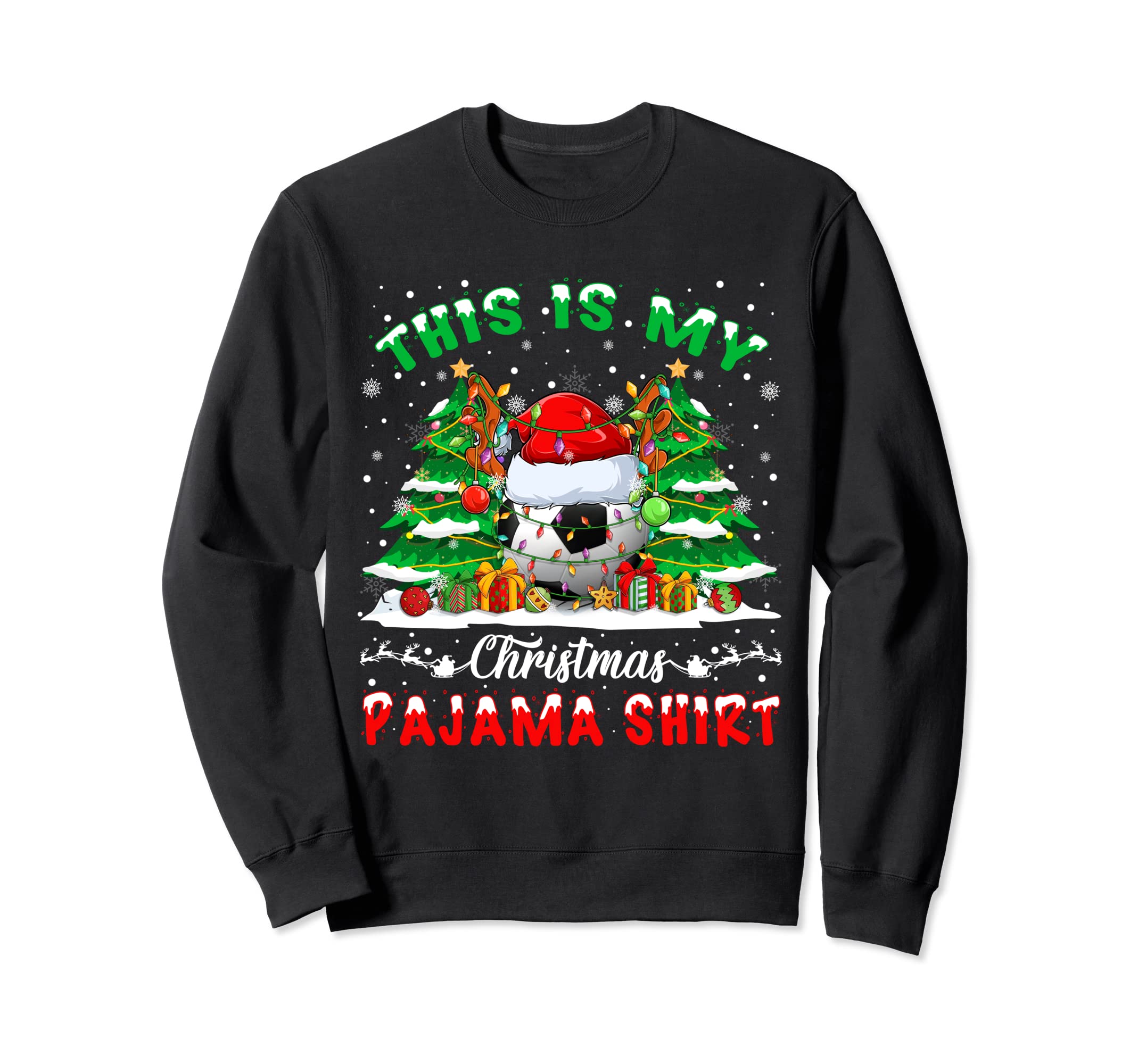 This Is My Pajama Soccer Player Sweatshirt - Trendy Graphic Men Women - T-Shirt, Sweatshirt, Hoodie