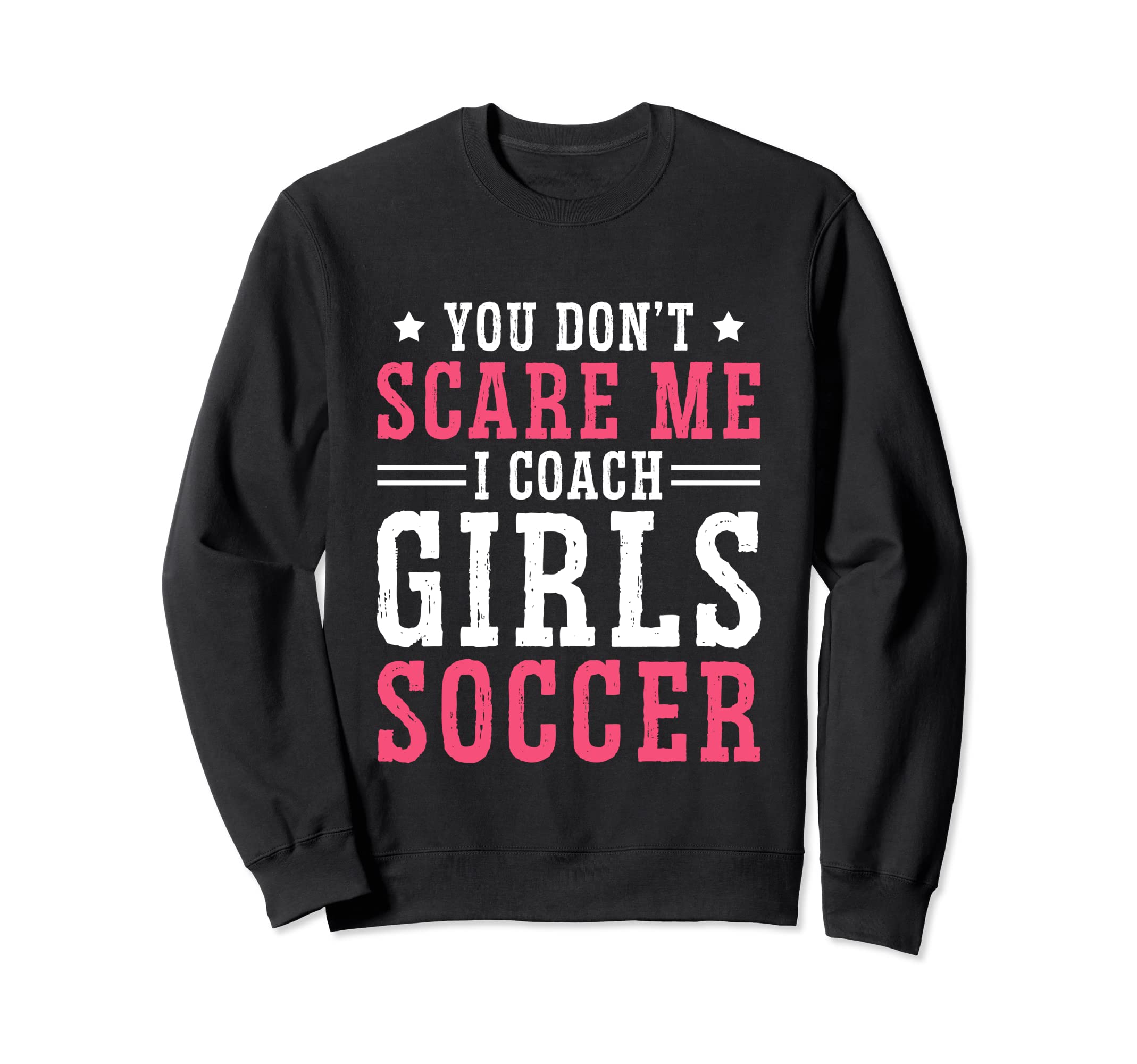 Womens Funny Soccer Coach You Sweatshirt - Aesthetic Graphic for Adults - T-Shirt, Sweatshirt, Hoodie