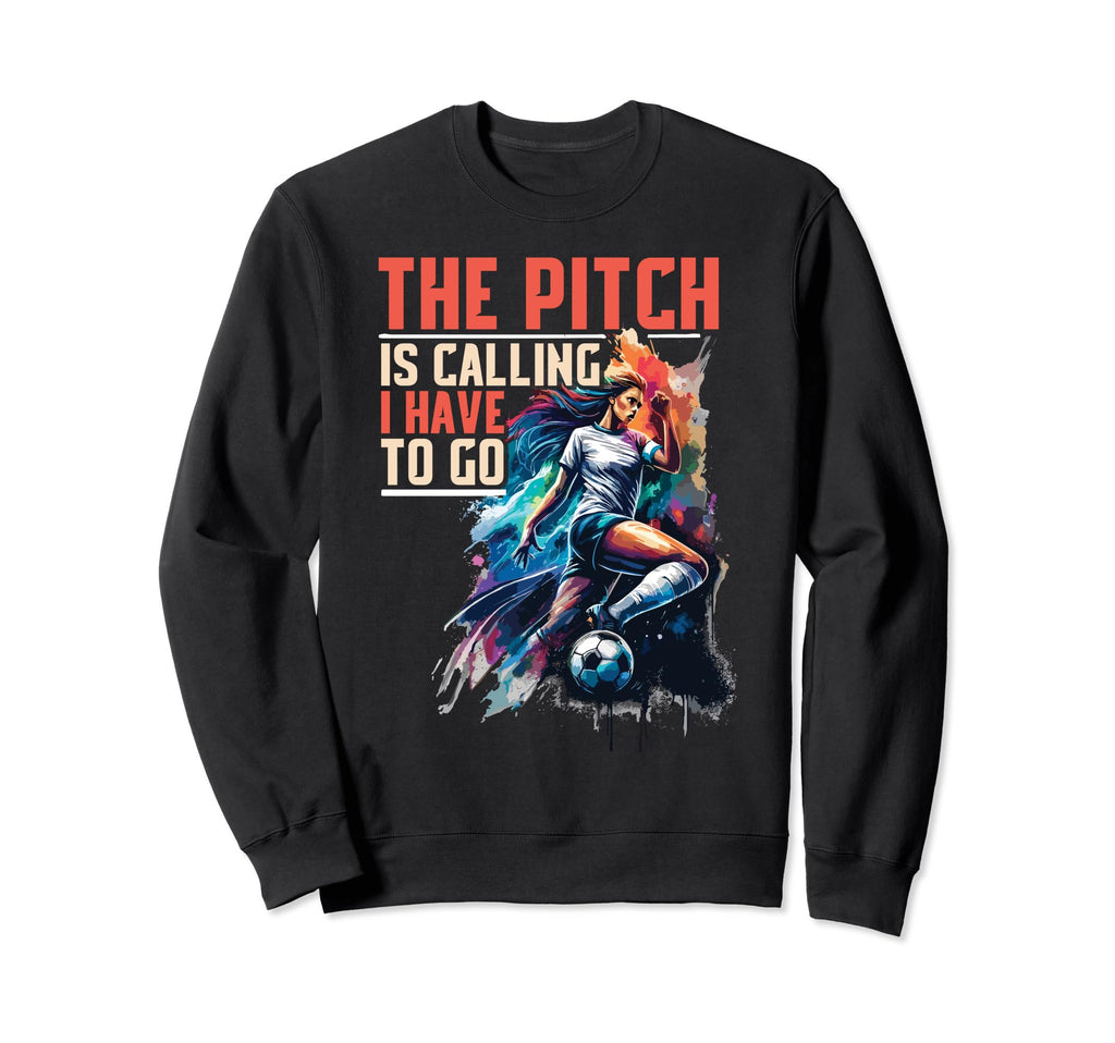 Funny Soccer Soccer Training Sweatshirt - Novelty Apparel for Adults - T-Shirt, Sweatshirt, Hoodie