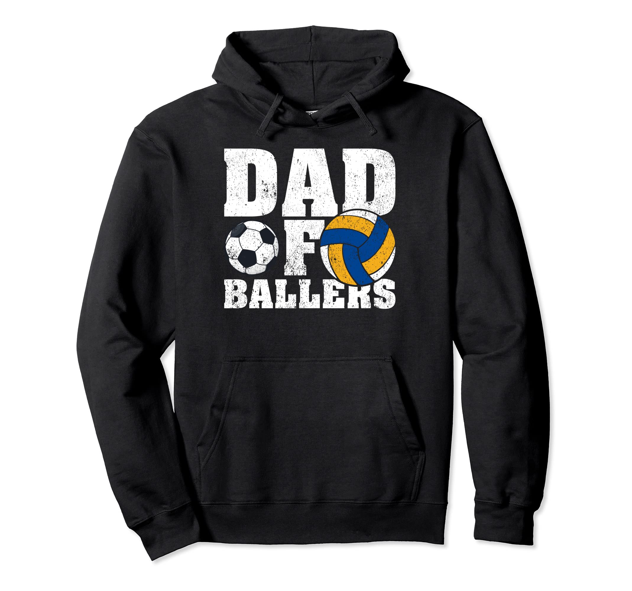 Soccer Volleyball Dad Funny Dad Hoodie - Streetwear Style Men Women - T-Shirt, Sweatshirt, Hoodie