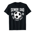 Soccer Senior Dad 2026 Last Half T-Shirt - Trendy Graphic for Adults - T-Shirt, Sweatshirt, Hoodie