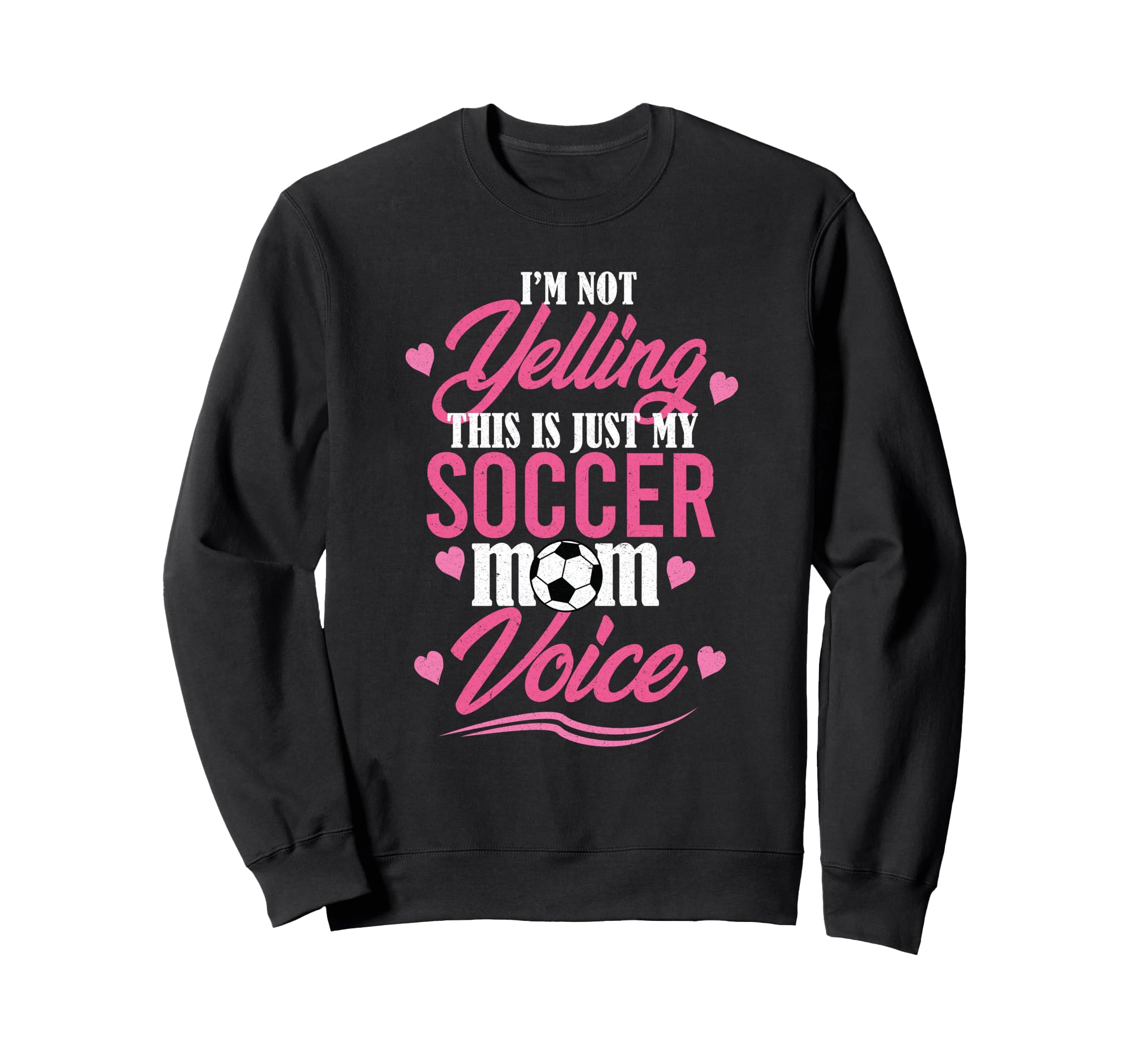 Im Not Yelling This Is Just My Sweatshirt - Fun Novelty Design Unisex - T-Shirt, Sweatshirt, Hoodie