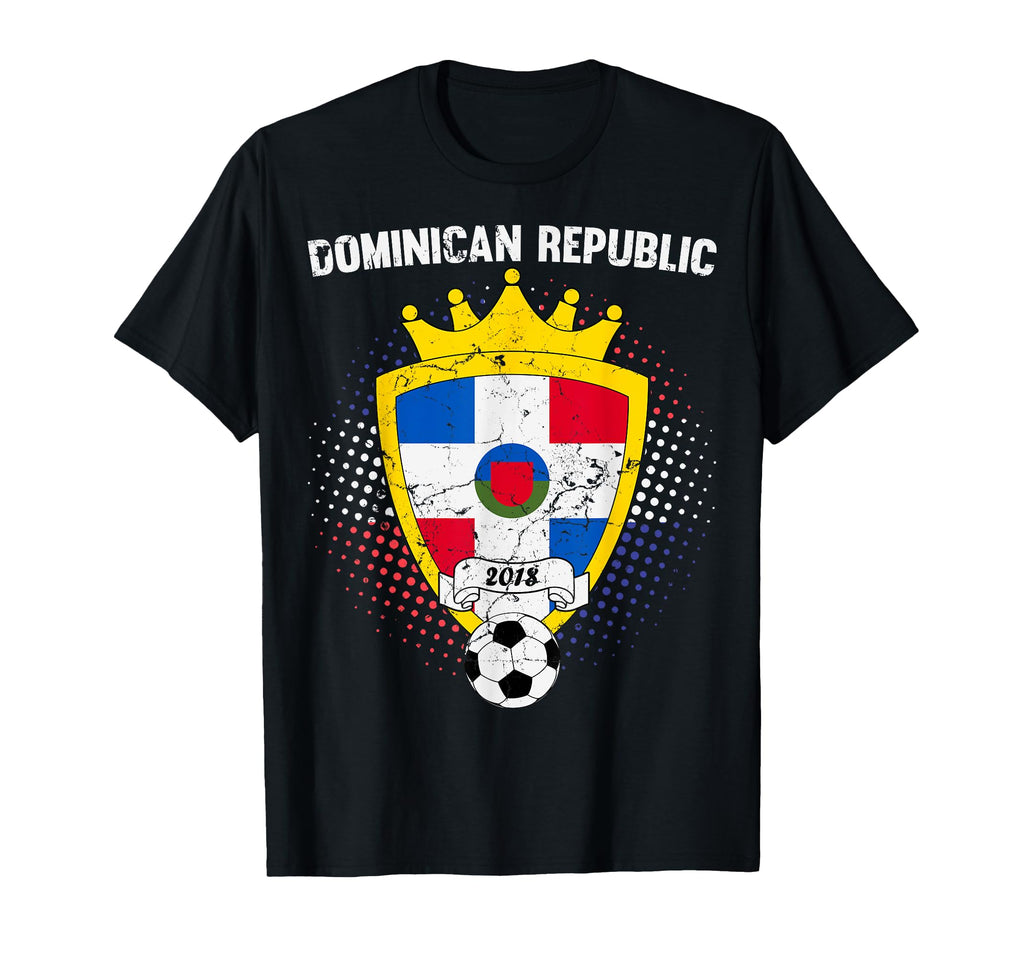 Dominican Republic Soccer 2018 Dominican T-Shirt - Unique Graphic Unisex - T-Shirt, Sweatshirt, Hoodie