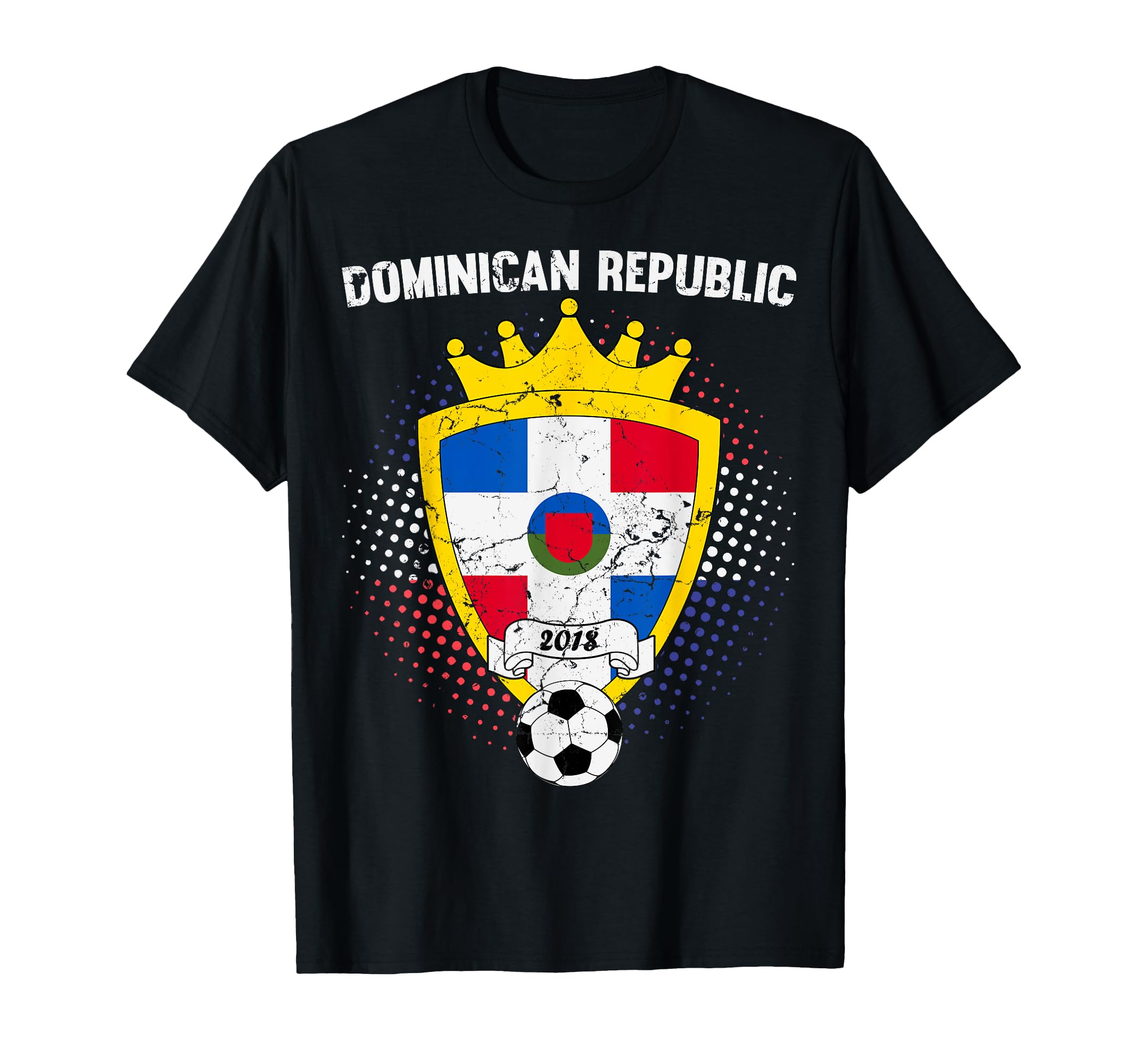 Dominican Republic Soccer 2018 Dominican T-Shirt - Unique Graphic Unisex - T-Shirt, Sweatshirt, Hoodie