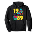 1989 Good Times 80S Tech Candy Hoodie - Fun Novelty Design Men Women - T-Shirt, Sweatshirt, Hoodie