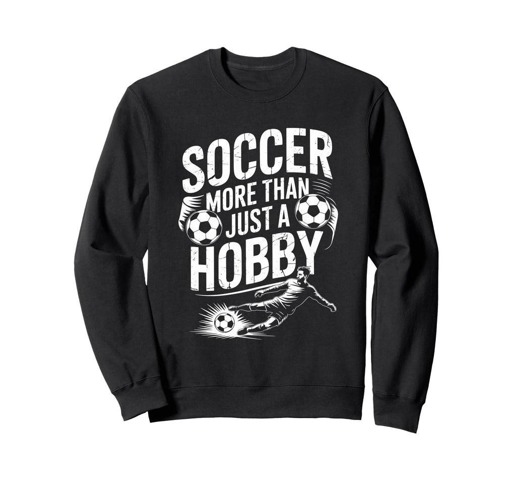 Goal Keeper And Soccer Coach Sweatshirt - Streetwear Style Men Women - T-Shirt, Sweatshirt, Hoodie