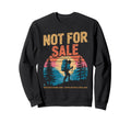 Not Sale Protect Our National Park Sweatshirt - Custom Art Print Men Women - T-Shirt, Sweatshirt, Hoodie