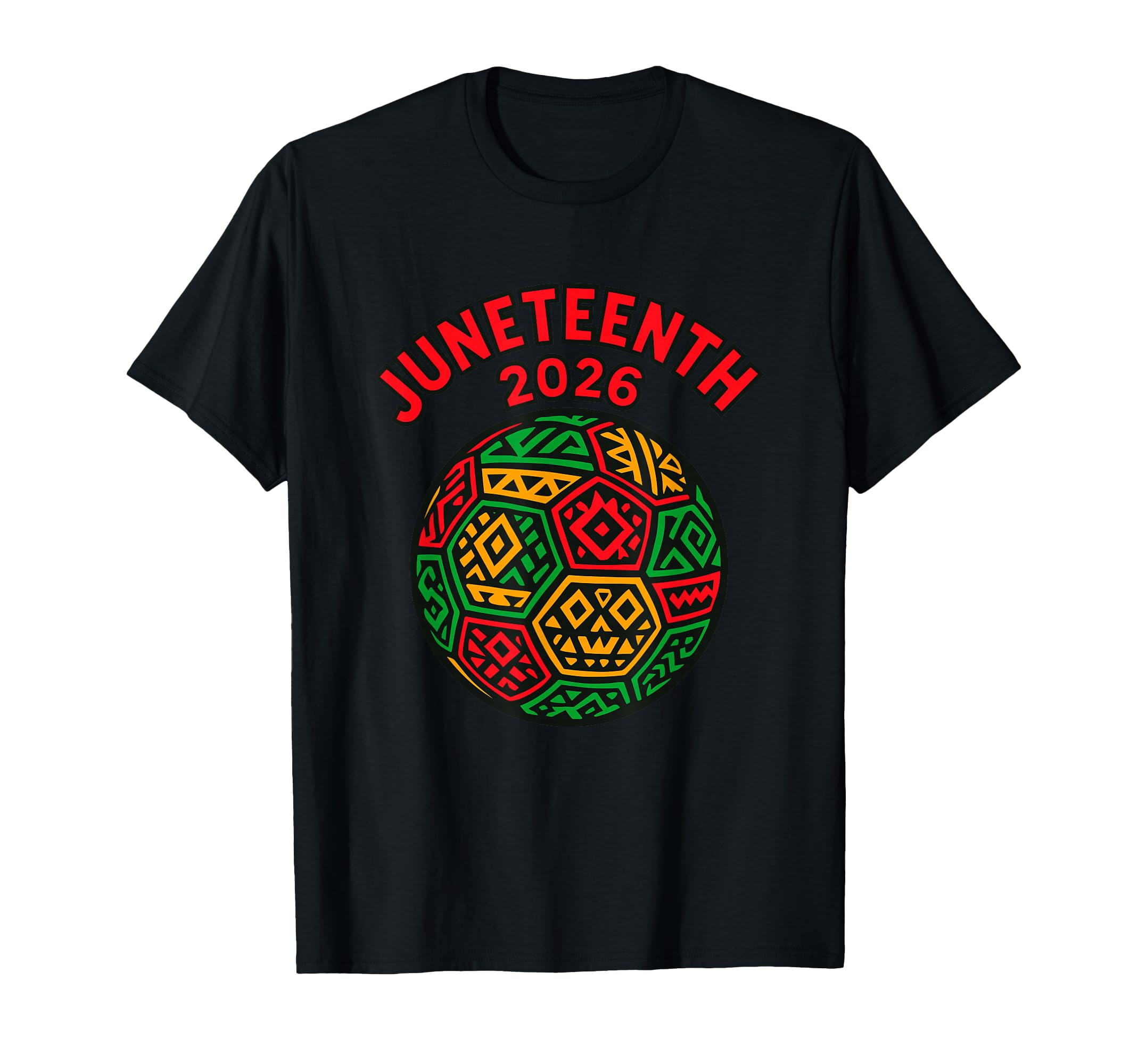 Juneteenth 2026 Freedom Soccer T-Shirt - Streetwear Style for Adults - T-Shirt, Sweatshirt, Hoodie