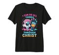 I Can Do All Things Through Christ T-Shirt - Unique Graphic for Adults - T-Shirt, Sweatshirt, Hoodie