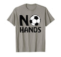 No Hands Soccer Player Soccer Goalie T-Shirt - Graphic Print Men Women - T-Shirt, Sweatshirt, Hoodie