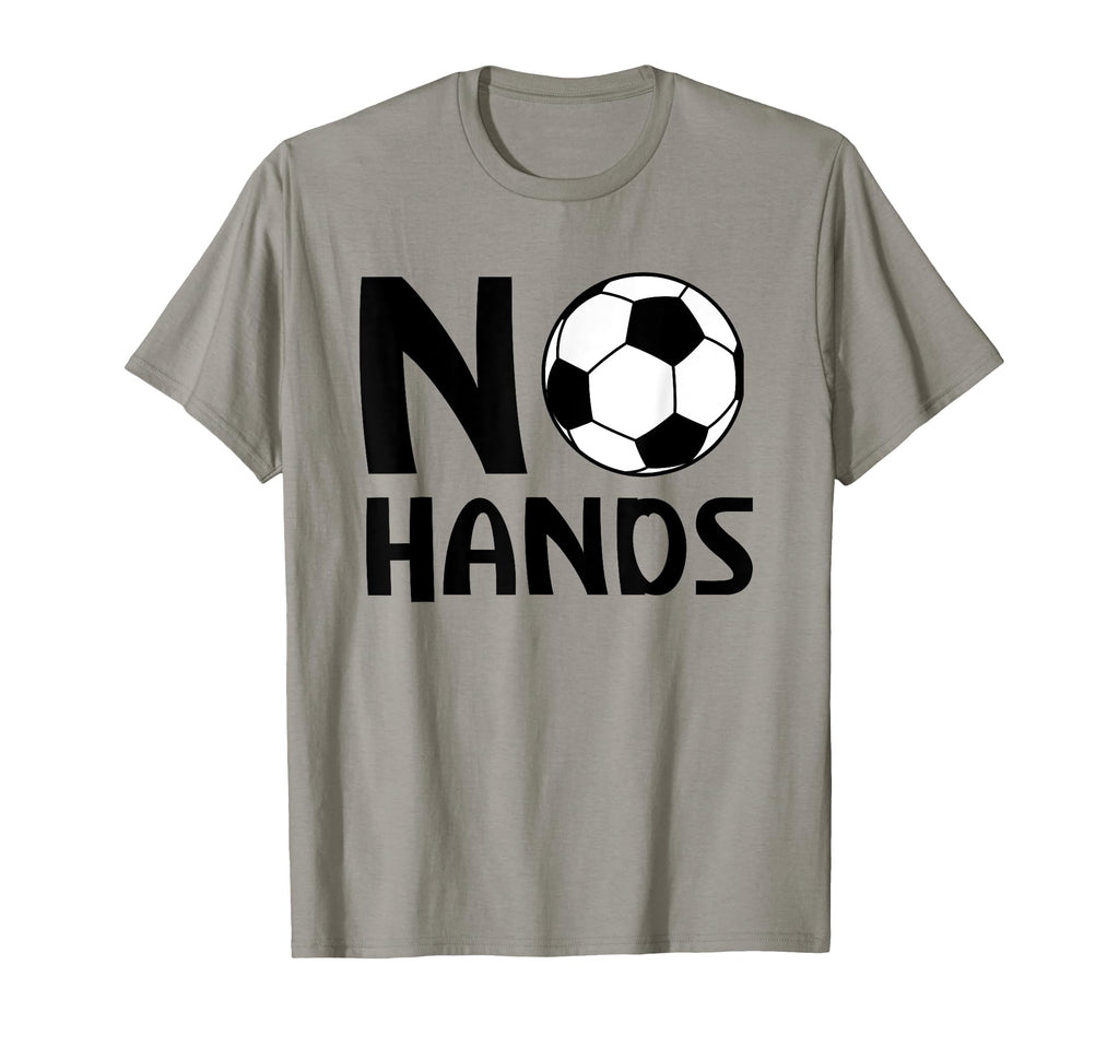 No Hands Soccer Player Soccer Goalie T-Shirt - Unique Graphic for Adults - T-Shirt, Sweatshirt, Hoodie