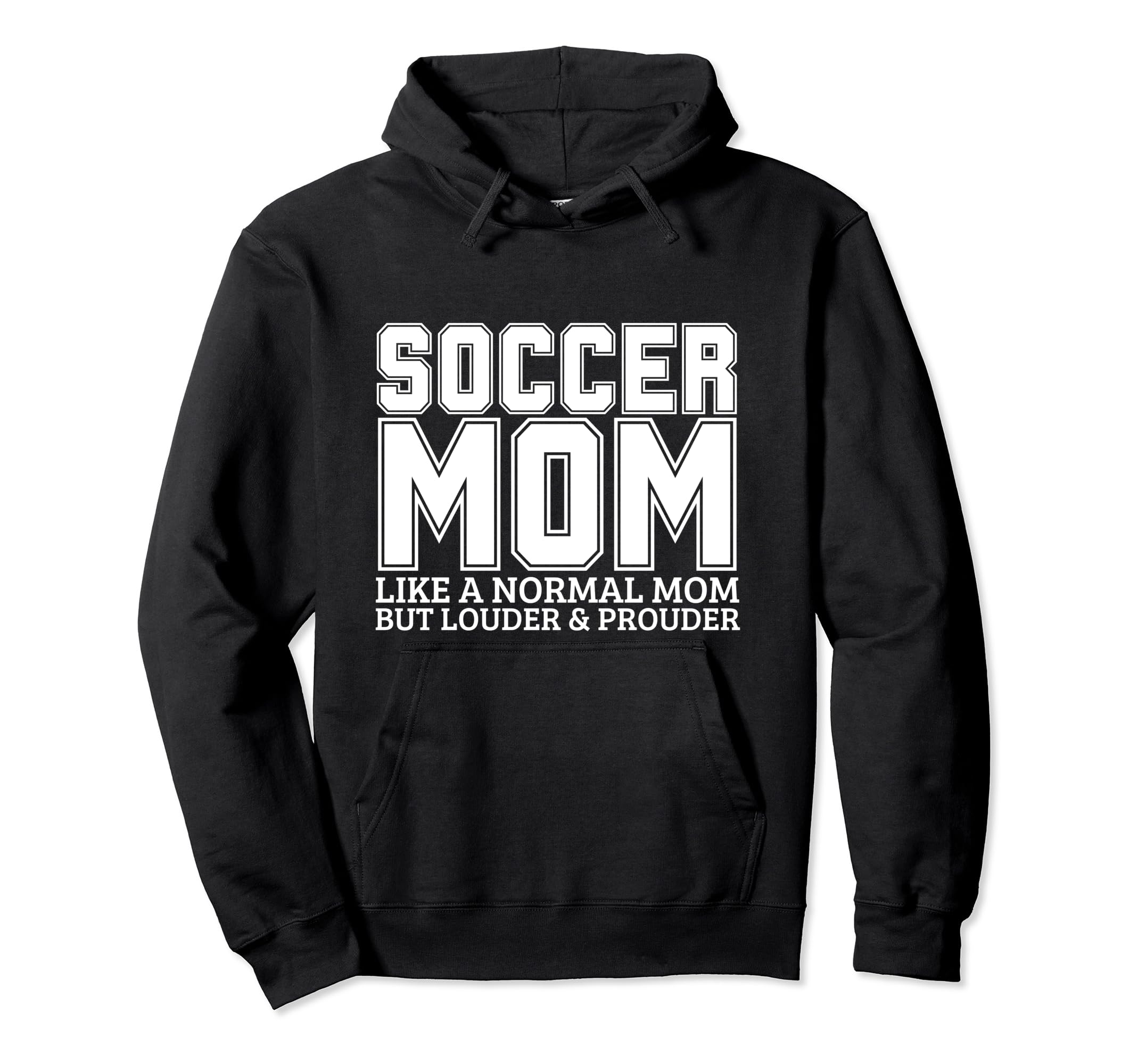 Soccer Mom Mother Funny Soccer Player Hoodie - Trendy Graphic Men Women - T-Shirt, Sweatshirt, Hoodie