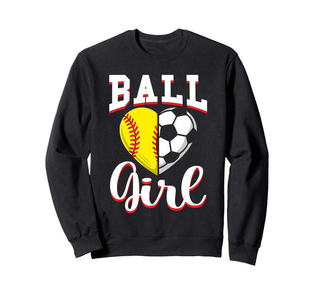 Ball Softball Soccer Lovers Gifts Sweatshirt - Fun Novelty Design Unisex - T-Shirt, Sweatshirt, Hoodie