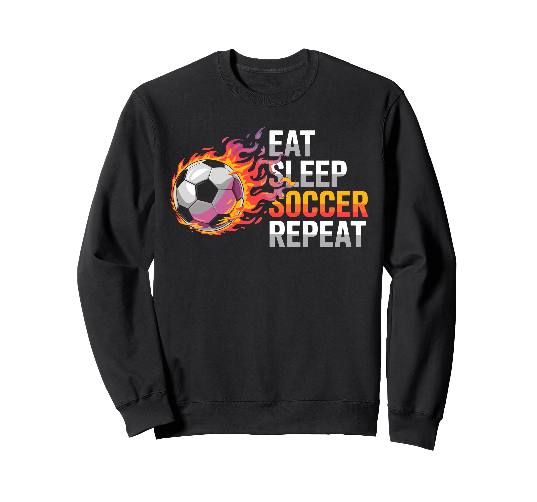 Eat Sleep Soccer Repet Goalie Player Sweatshirt - Graphic Print Men Women - T-Shirt, Sweatshirt, Hoodie