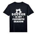 Soccer Is My Favorite Season Performance T-Shirt - Minimalist Print Unisex - T-Shirt, Sweatshirt, Hoodie
