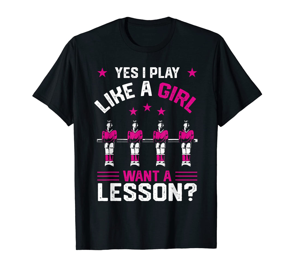Yes I Play Like Want Lesson T-Shirt - Casual Everyday Wear for Adults - T-Shirt, Sweatshirt, Hoodie