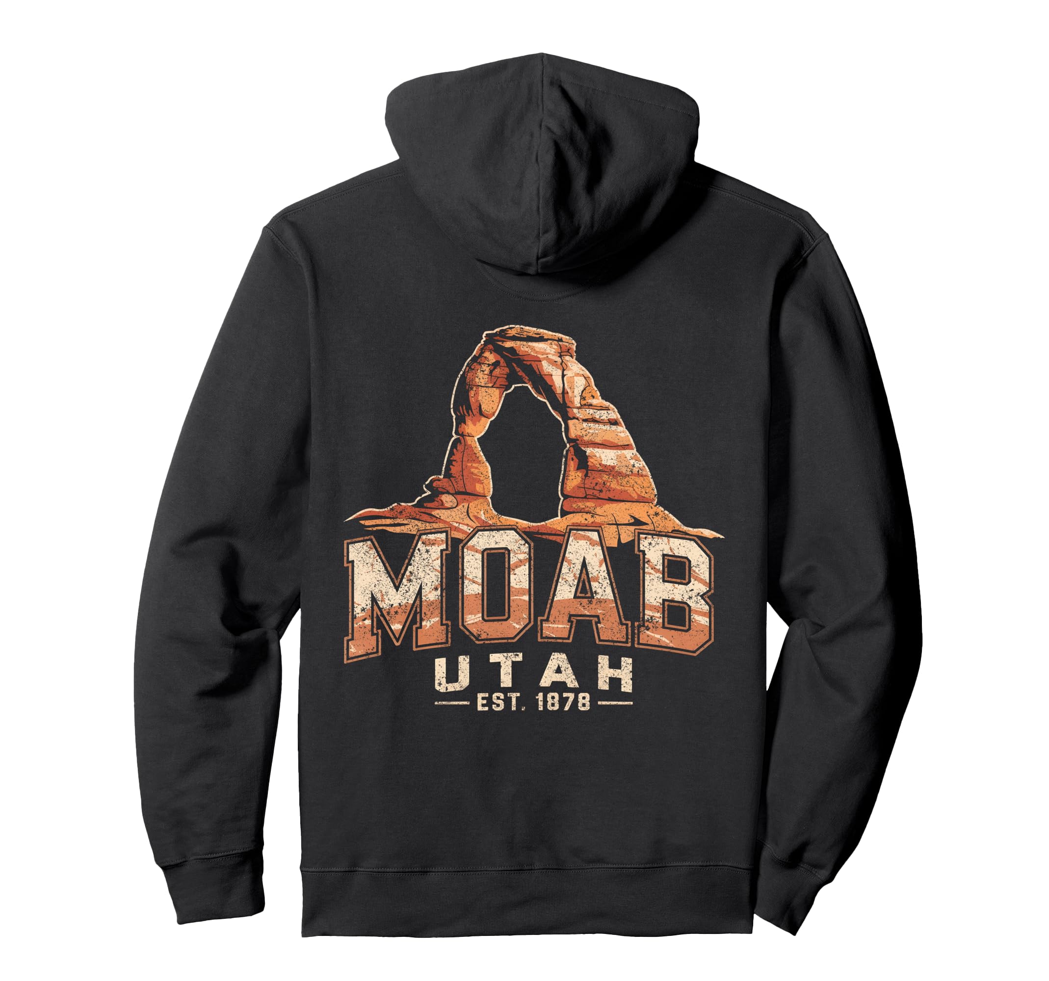 Moab Utah Arches Est 1878 National Park Road Hoodie - Trendy Graphic Unisex - T-Shirt, Sweatshirt, Hoodie