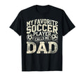 My Favorite Soccer Player Calls Me T-Shirt - Fun Novelty Design Men Women - T-Shirt, Sweatshirt, Hoodie